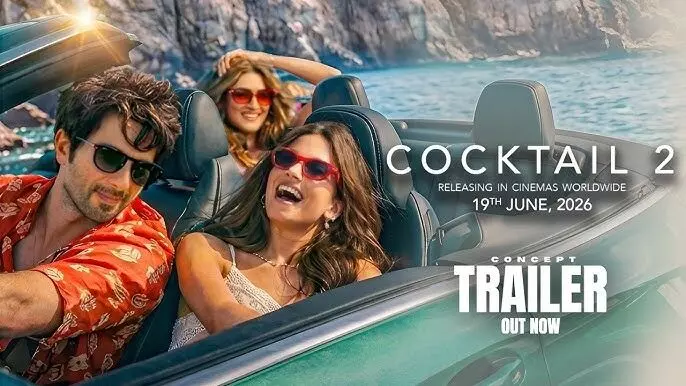 ‘Cocktail 2’ Trailer: ఫ్రెండ్షిప్, లవ్ అండ్ రొమాన్స్.. కలర్ఫుల్గా కాక్టెయిల్ 2 ట్రైలర్! ‘Cocktail 2’ Trailer: ఫ్రెండ్షిప్, లవ్ అండ్ రొమాన్స్.. కలర్ఫుల్గా కాక్టెయిల్ 2 ట్రైలర్!